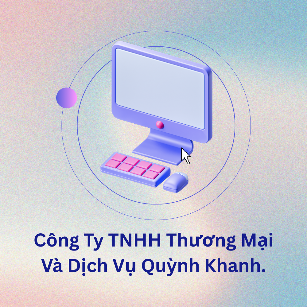 Công Ty TNHH Thương Mại Và Dịch Vụ Quỳnh Khanh.